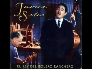 Javier Solis - Nadie me quiere