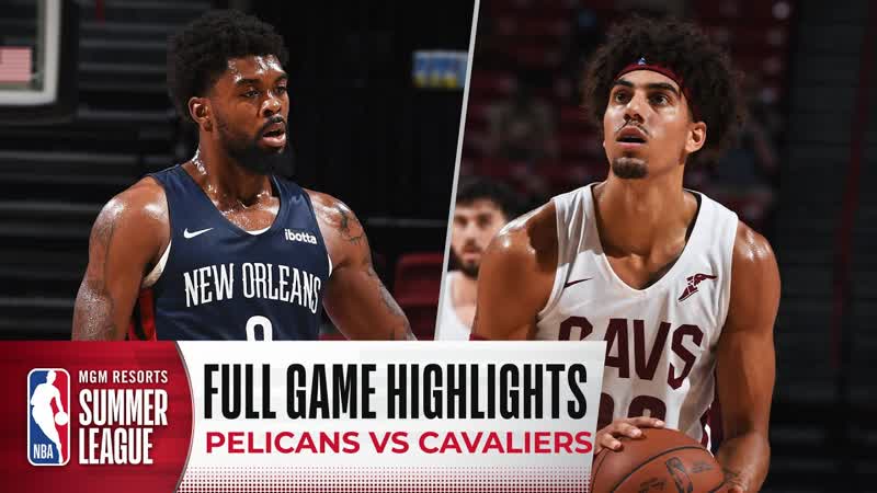 PELICANS at CAVALIERS, NBA SUMMER LEAGUE, FULL GAME