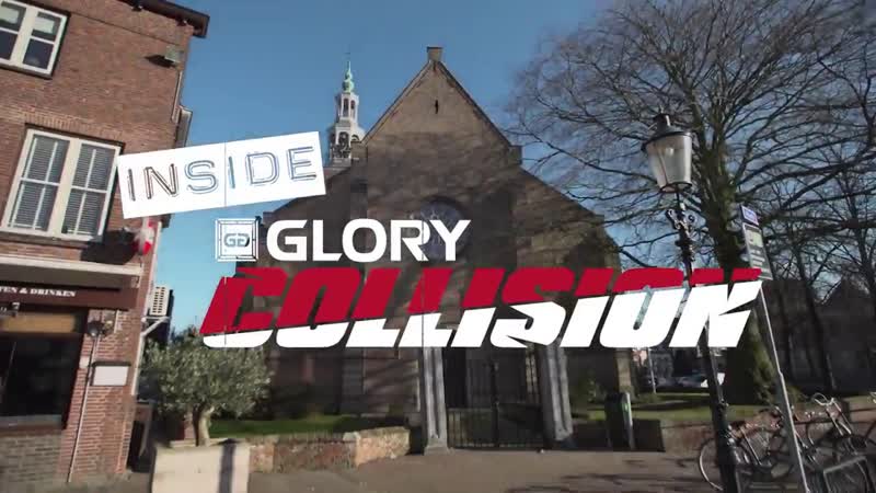 Inside GLORY Collision: Episode