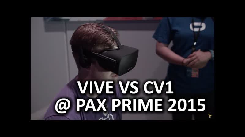 HTC Vive vs Oculus Rift CV1 PAX Prime