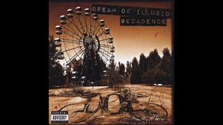 Dream Of Illusion-Decadence Full Album
