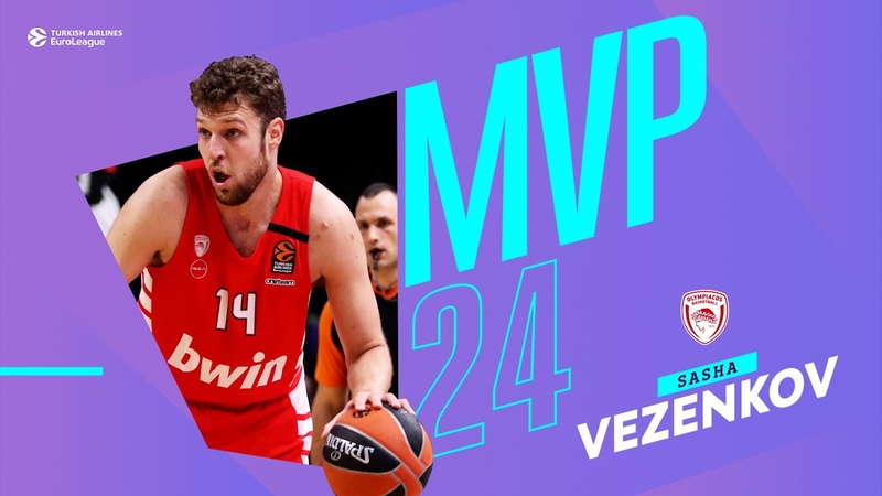 Sasha Vezenkov, Round 24 MVP, 2022 23 Turkish Airlines Euro