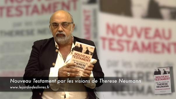 Nouveau testament par les visions de Thérèse Neumann commenté par P.