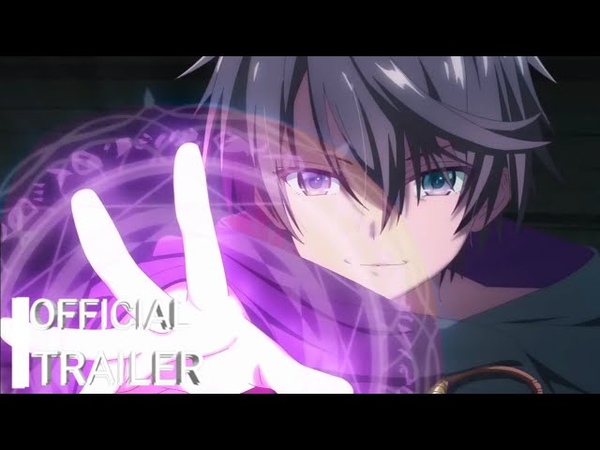 Seiken Gakuin no Makentsukai, Official Trailer Anime,