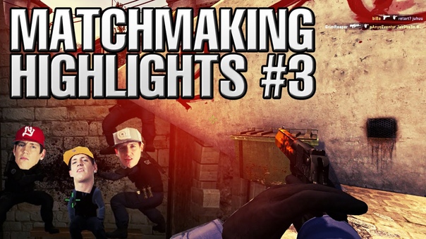 Matchmaking Highlights,