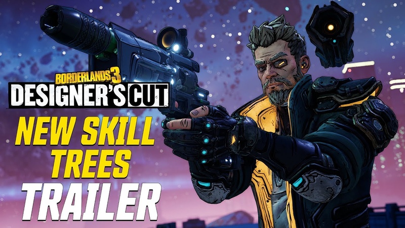 Borderlands 3: Designers Cut New Skill Trees Official