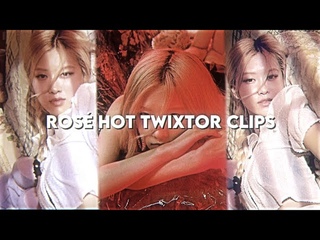 rosé hot twixtor clips