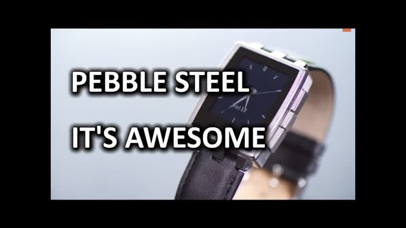 Pebble Steel