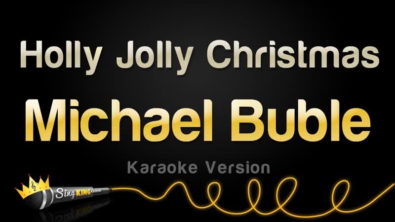 Michael Bublé Holly Jolly Christmas ( Karaoke