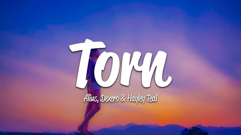 ALIUS DEXERO Torn ( Lyrics) ft. Hayley