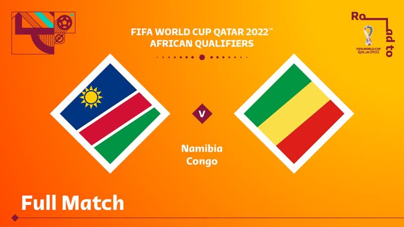Namibia v Congo, FIFA World Cup Qatar 2022 Qualifier, Full