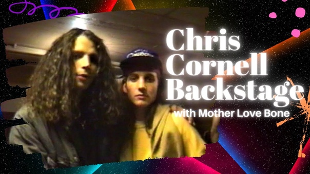 Chris Cornell backstage with Andrew Wood Part