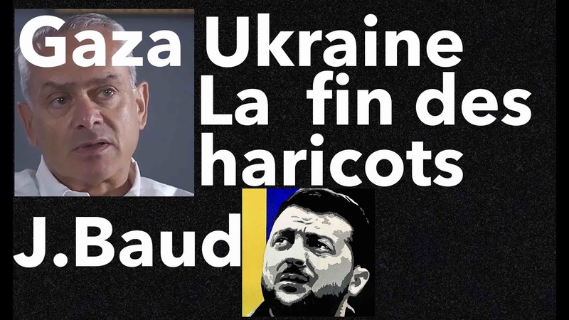 Un Jour dans le Monde Ukraine, Gaza J. BAUD Revue de Presse N