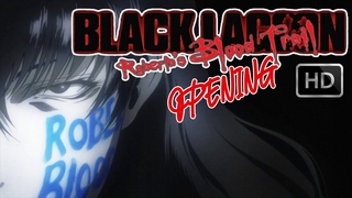 Black Lagoon - Roberta’s Blood Trail - Red Fraction IO Drive Mix by MELL - HD HQ NC OP