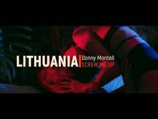 Lithuania: Donny Montell - Screw Me Up