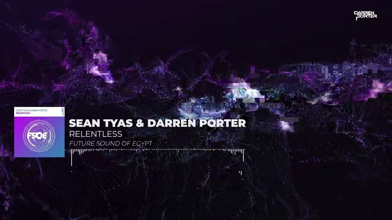Sean Tyas Darren Porter Relentless ( Extended