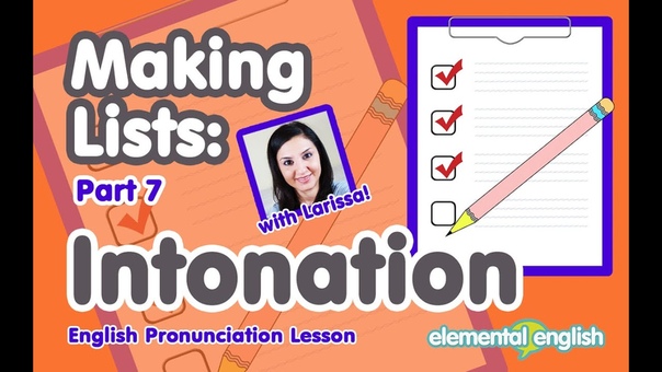 Intonation: Making lists in English, Part 7, English Pronunciation