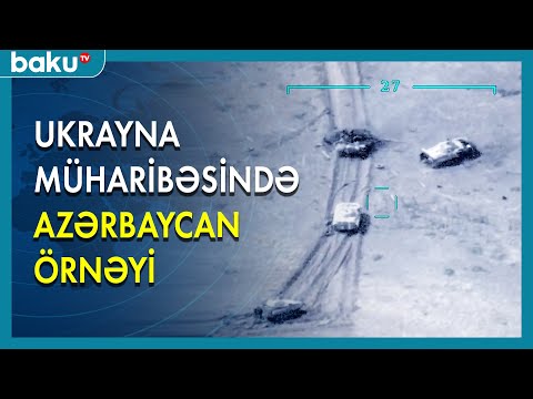Ukrayna müharibəsində Azərbaycan örnəyi BAKU