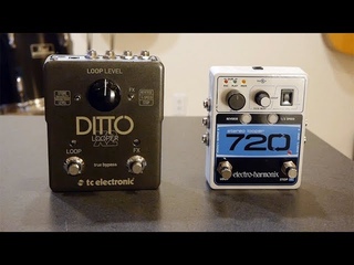 TC Electronics Ditto X2 vs EHX 720 stereo looper