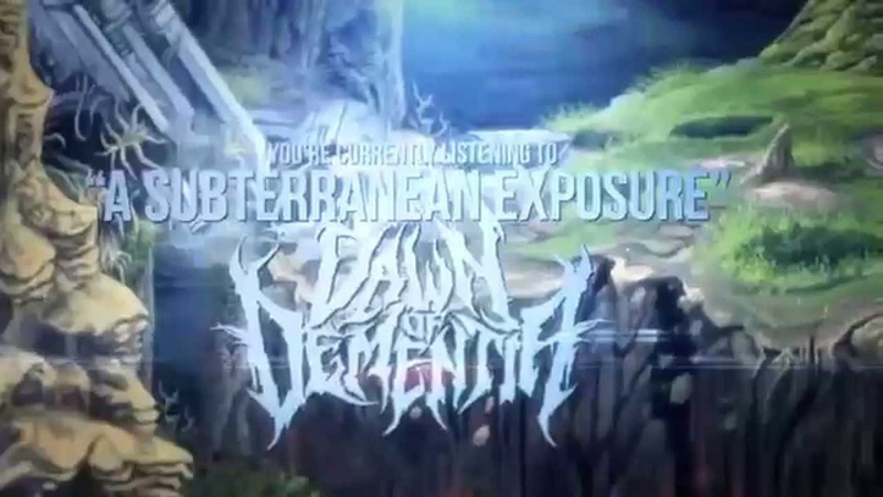 Dawn of Dementia A Subterranean Exposure ( Official Lyric Video)