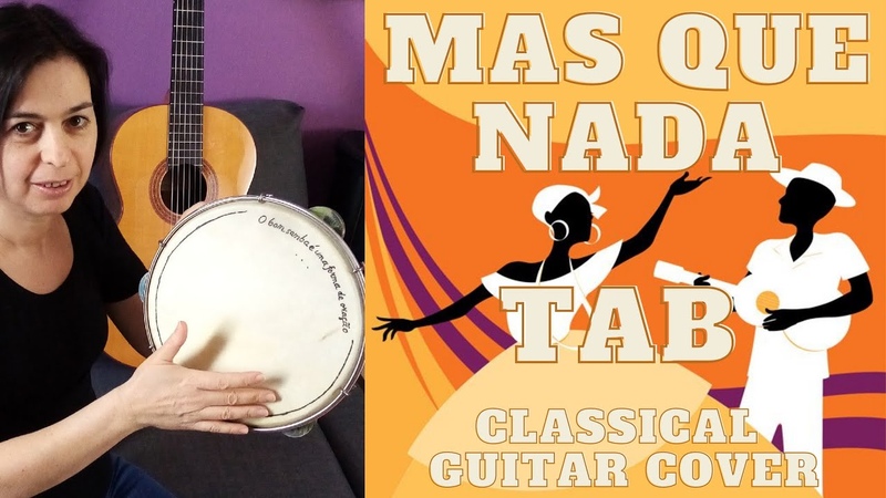 Mas Que Nada solo classical guitar (with percussion)