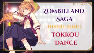 Zombieland Saga EP9 insert song  Tokkou Dance DANCE ~DAWN OF THE BAD~