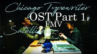 Chicago Typewriter OST FMV - Satellite | Like I Know | Yoo Ah In & Im Soo Jung