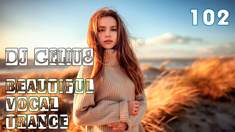 DJ GELIUS Beautiful Vocal Trance
