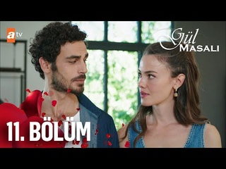 Gül Masalı 11. Bölüm @atv