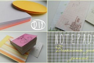 DIY: Notepads / Блокноты для заметок своими руками