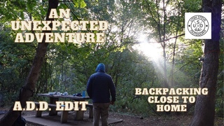 (. Edit) An Unexpected Adventure: Backpacking Close to Home