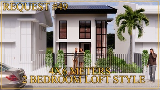 4X6 METERS 2 BEDROOM LOFT HOUSE STYLE (REQUEST #49)